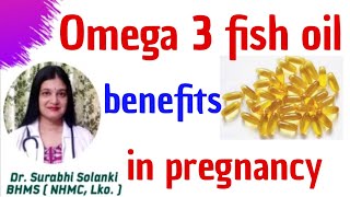 Omega 3 fish oil benefits in pregnancy ( Hindi )