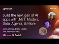 Build the next gen of AI apps with .NET: Models Data Agents & More | BRK104