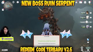REDEEM CODE Terbaru v2.6 Genshin Impact & New Boss Ruin Serpent