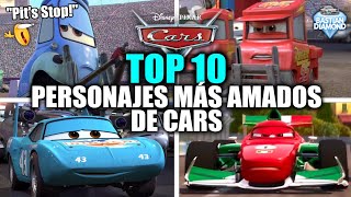 TOP 10: Personajes más Queridos de Cars (Resumen y Curiosidades)