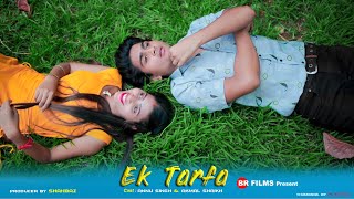 Ek Tarfa - Darshan Raval | Heart Touching Love Story | Ft. Annu Singh | Latest Sad Song | BR films