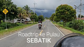 Roadtrip Malinau Ke Pulau Sebatik (part 1)