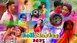 Holi Mashup 2023 | Rang Barse, Badri Ki Dulhania, Jai Shiv Shankar, Balam Pichkari Dj Remix Song Mix