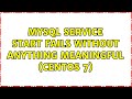 MySql service start fails without anything meaningful (CentOS 7)