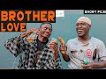 BROTHER LOVE | Poor But Riches Of Love ❤️