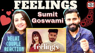 Sumit Goswami - Feelings | KHATRI | Deepesh Goyal | Delhi Couple Reactions