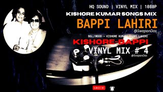 Bappi Lahiri | Kishore Kumar Songs MIX | Bollywood Vinyl Mix # 4 | HQ VINYL RIP | @SwapanDas