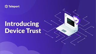 Introducing Device Trust