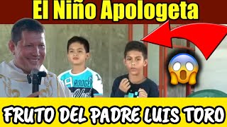 Impresionante El Niño Apologeta, Fruto de Dios y del Padre Luis Toro