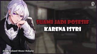 [(Spicy)ASMR HUSBAND YANDERE] SUAMI POSESIF KARENA ISTRI l ASMR COWOK | ASMR INDONESIA