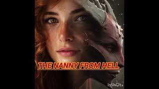 The Nanny From Hell: Episode 1