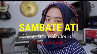 Download Lagu SAMBATE ATI Woro Widowati... MP3 Gratis