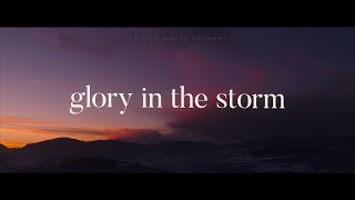 Austin Sebek - Glory in the Storm (Lyrics)