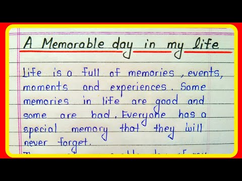 How do you write the most memorable day of your life?