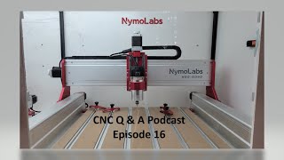 CNC Q \u0026 A Podcast | Episode 16