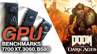 Doom: The Dark Ages GPU Benchmarks (RTX 3060, RX 7700 XT and Intel Arc B580)