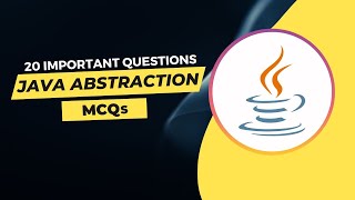 Java Abstraction MCQs 1 l Top 20 Java Abstraction Practice Questions and Answers l Tpoint Tech