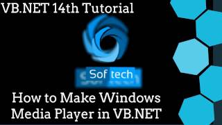 Visual Basic .NET Tutorial 14 - How to make Windows Media Player in Visual Basic