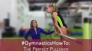 #GymnasticsHowTo: Perfect Your Pull Over