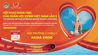 Hội trường I | AKIRA ENDO – Các phương tiện chẩn đoán và dự phòng XVĐM