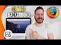 How To Change Firefox Background Wallpaper
