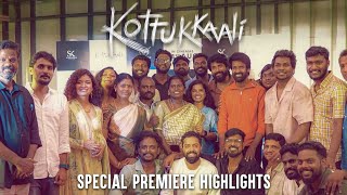 Kottukkaali - Special Premiere Highlights | Soori | Anna Ben | PS Vinothraj | Sivakarthikeyan