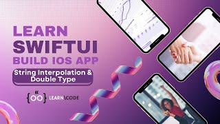 String Interpolation | Build Powerful iOS App from Scratch with Step-by-Step SwiftUI Tutorials