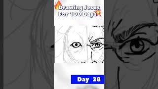 Drawing Jesus for 100 Days , Day 28👼🤲❤️❤️