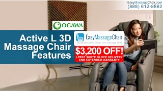 The All New Ogawa Active L 3D Massage Chair