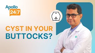 Pilonidal Sinus: Overview and Treatment | Dr. Nipanjan Ghosh