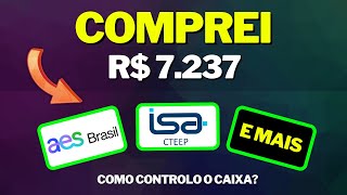 COMPREI TRPL4 AESB3 CXSE3 e +4 AÇÕES. COMO CONTROLO O CAIXA E DIVIDENDO SINTÉTICO?