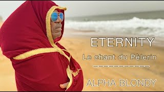 Alpha Blondy - Eternity ( Le Chant du Pèlerin) OFFICIAL LYRICS VIDEO