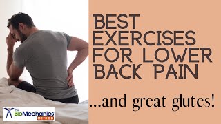Exercises for Lower Back Pain and Great Glutes