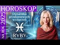 2025  RYBY. Horoskop roczny.