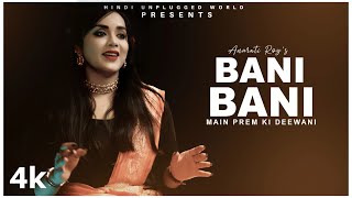 Bani Bani: Main Prem Ki Diwani Hoon | Recreate Version | Anurati Roy | Hrithik Roshan, Kareena Kapor