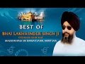 Best of Bhai Lakhwinder Singh Ji - BHAI LAKHVINDER SINGH JI-FATEHGARH SAHIB WALE