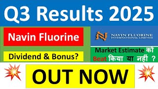 NAVIN FLUORINE Q3 results 2025 | NAVIN FLUORINE results today | NAVIN FLUORINE Share News today