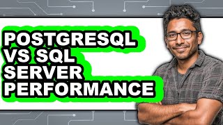 PostgreSQL vs SQL Server Performance - Which Is Better?