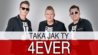 4ever - Taka jak Ty (Oficjalny teledysk)