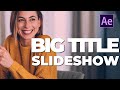 Big Titles Or Typography Slideshow In  After Effects | After Effects Tutorial