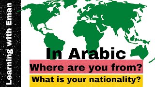 Learn Arabic _ How to ask about the country and nationality in Arabic| Where are you from?