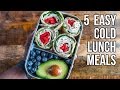 5 Easy Cold Lunches / 5 Comidas que Se Pueden Comer en Frío 5 Easy Cold Lunches / 5 Comidas que Se Pueden Comer en Frío