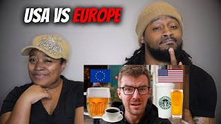 🇺🇸 vs 🇪🇺 American Couple Reacts "USA vs EUROPE - Guide To Cultural Differences"