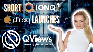 Ionq vs. Scorpion, Diraq out of stealth, $25k ClassiQ Competition | Quantum News from QViews EP #1