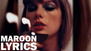 Taylor Swift - Maroon Lyrics