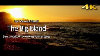 The Big Island, Hawaii Fixed camera \u0026 Drone Footage 3 | 4K Stress reduction by viewing nature scenes