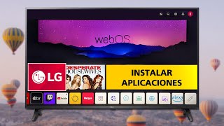 Cómo INSTALAR Aplicaciones en LG Smart TV - WebOS ♣️ 🕹️ ✅