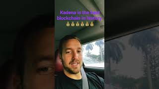 Kadena is the best Blockchain in history and will make you millions ￼