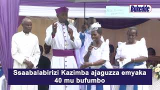 Ssaabalabirizi Kazimba ajaguzza emyaka 40 mu bufumbo