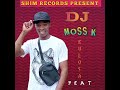 DJ MOSS K KULOSA BT 2024-JUNIOR MANU FT SS DIVA _ISHIIII OFFICIAL AUDIO PRO MOSS K SHIM RECORDS.mp3